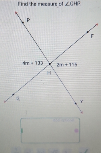 Find the measure of ∠ GHP.
label optional