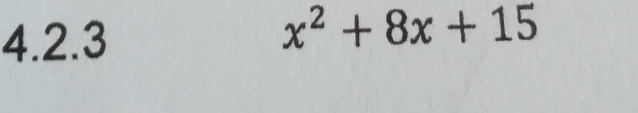 x^2+8x+15