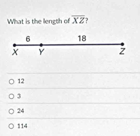 What is the length of overline XZ
12
3
24
114