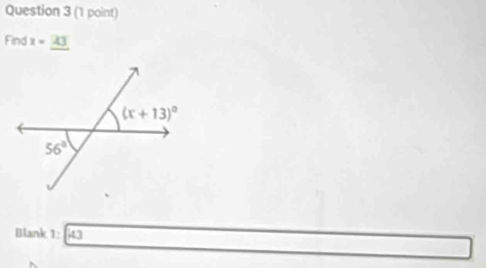 Find x=_ 43
Blank 1: 43