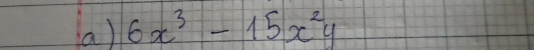 6x^3-15x^2y