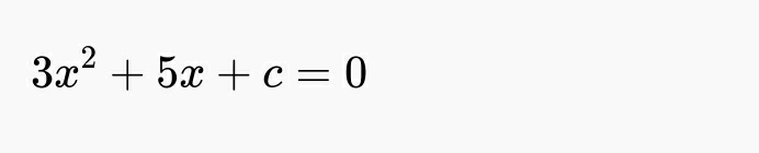 3x^2+5x+c=0