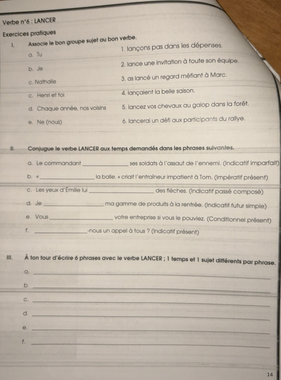 Solved: Verbe n°6 : LANCER Exercices pratiques I. Associe le bon groupe ...