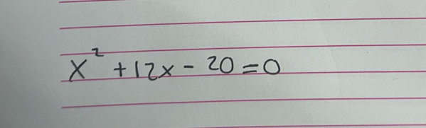 x^2+12x-20=0