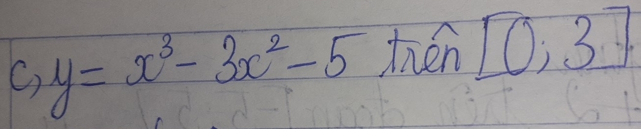 y=x^3-3x^2-5 hén [0;3]