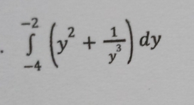 ∈tlimits _(-4)^(-2)(y^2+ 1/y^3 )dy