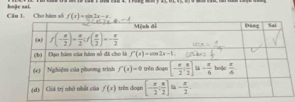 sin tra loi từ cau 1den cau 4. T rong môiy a), b), c), d) ở môicau, tui sin chộn dung
hoặc sai.
Câu 1. Cho hàm số f(x)=sin 2x-x.