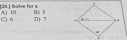 [20.] Solve for x
A) 10 B) 5
C) 6 D) 7