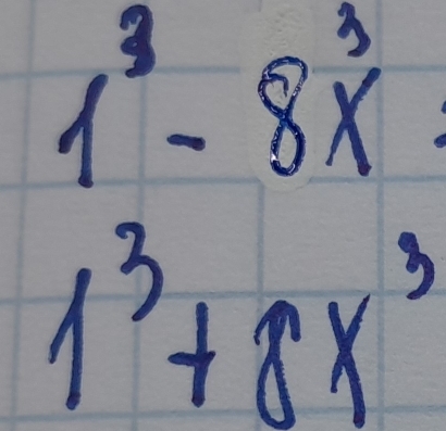 1^3-8overset 3x
1^3+8x^3