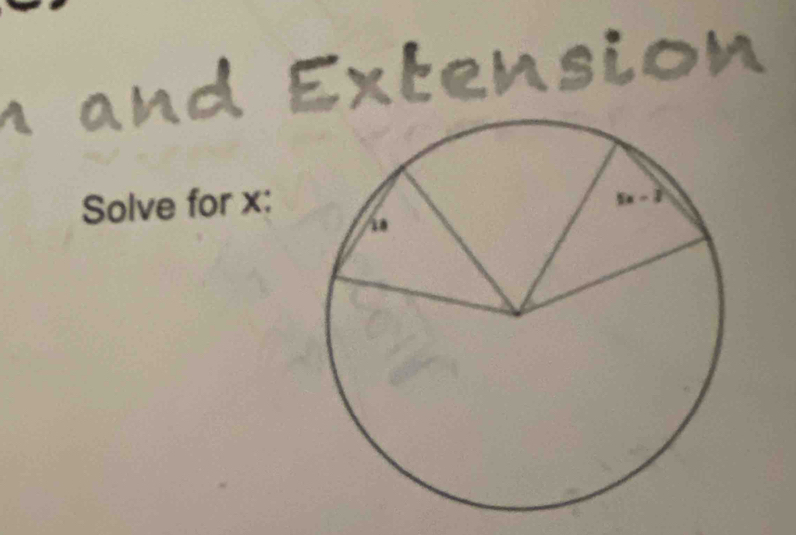 and Extension 
Solve for x :