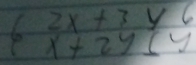 beginarrayr 2x+3y6 x+2y5(y endarray