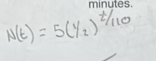 N(t)=5(1/2)^2/110