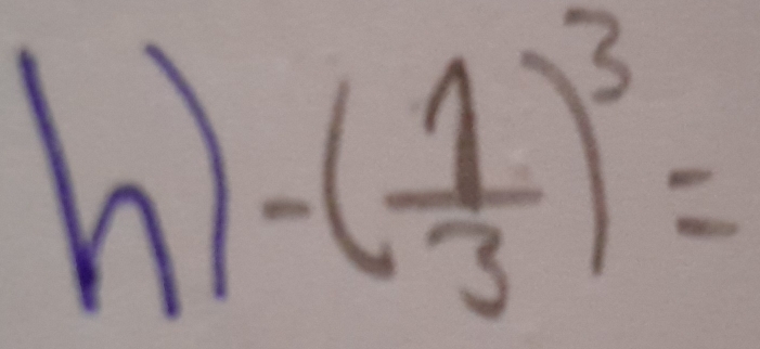 -( 1/3 )^3=