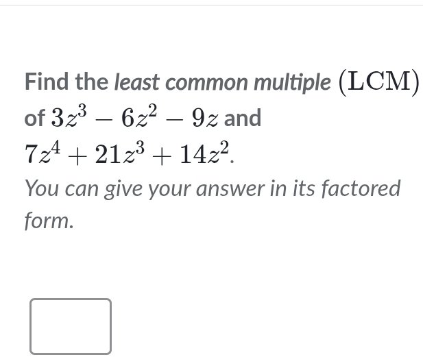 Find the least common multiple (LCM) 
of 3z^3-6z^2-9z and
7z^4+21z^3+14z^2. 
You can give your answer in its factored 
form.