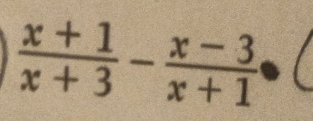  (x+1)/x+3 - (x-3)/x+1 