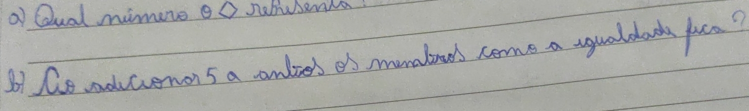 a Qual mimere eo setusenla 
B1 Ce vaducvemons a onlies es manadiones come a ugualdada fca?