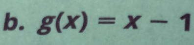 g(x)=x-1