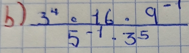  (3^4· 16· 9^(-1))/5^(-1)· 3^5 