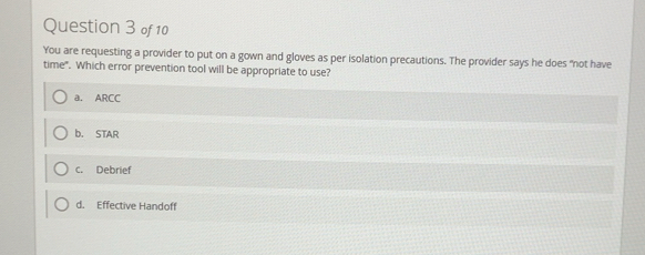 Solved: You are requesting a provider to put on a gown and gloves as ...