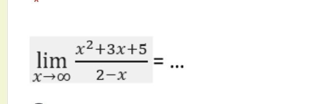 limlimits _xto ∈fty  (x^2+3x+5)/2-x = _