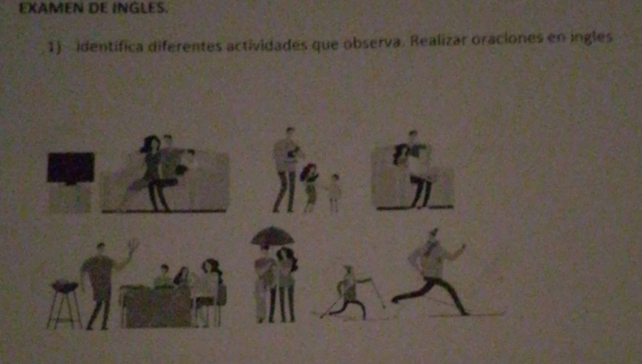 EXAMEN DE INGLES. 
1) identífica diferentes actividades que observa. Realizar oraciones en ingles 
71