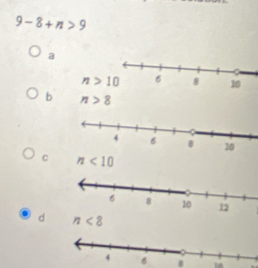 9-8+n>9
a
n>10
b n>8
C n<10</tex>
d n<8</tex>
8