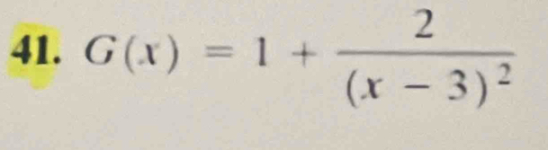 G(x)=1+frac 2(x-3)^2