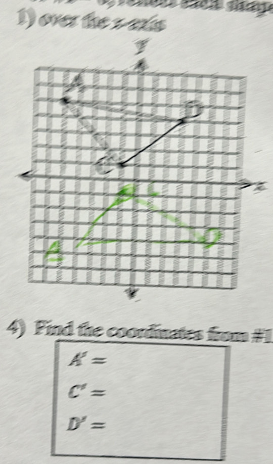 over the s-exts
4) Find the coordinates from #1
K=
C'=
D'=