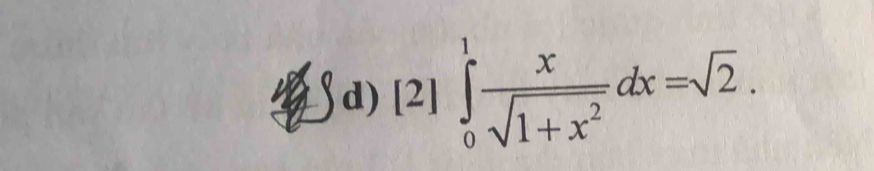 [2]∈tlimits _0^(1frac x)sqrt(1+x^2)dx=sqrt(2).