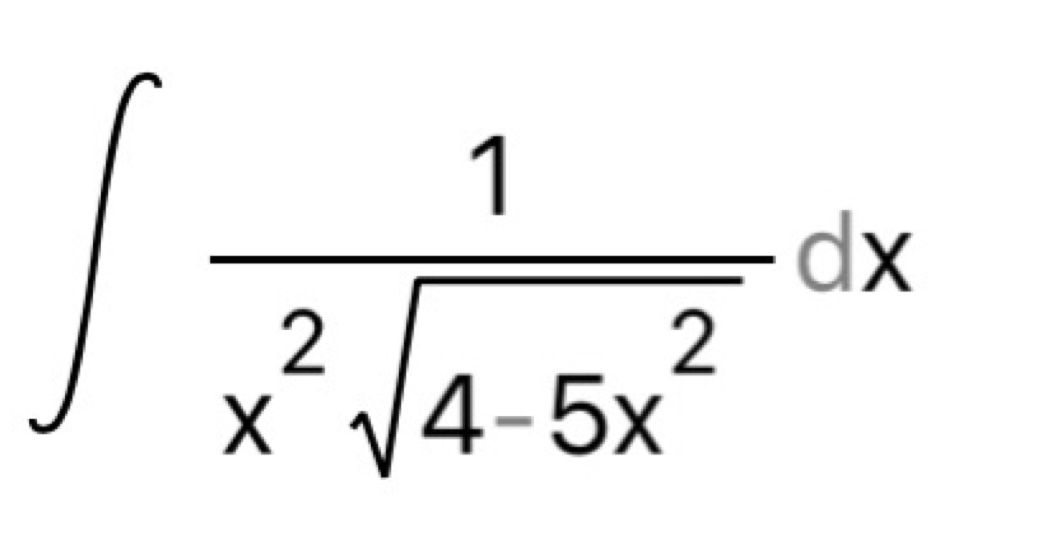 ∈t  1/x^2sqrt(4-5x^2) dx