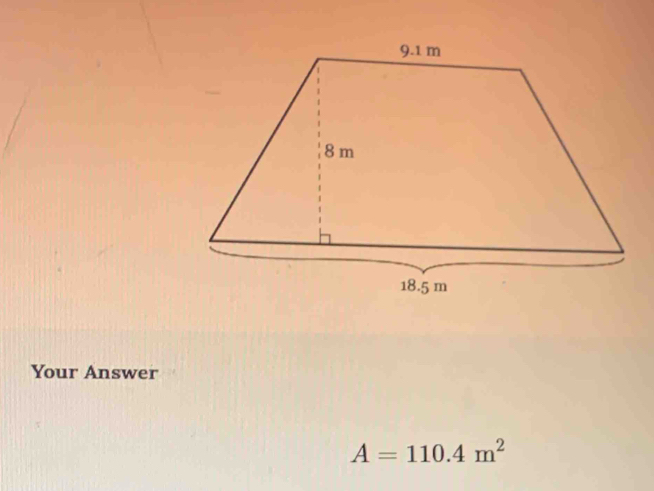 Your Answer
A=110.4m^2