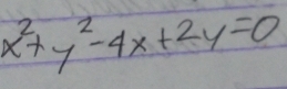 x^2+y^2-4x+2y=0