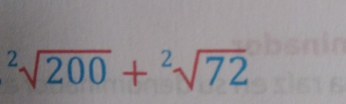 sqrt[2](200)+^2sqrt(72)