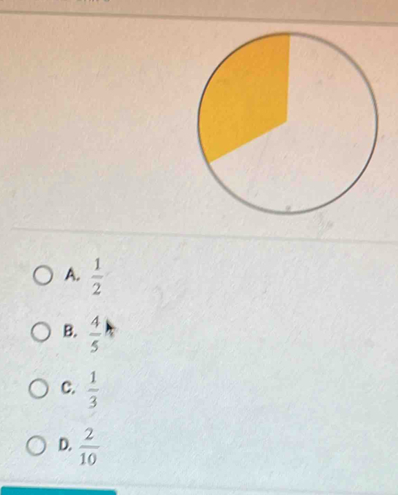 A.  1/2 
B.  4/5 
C.  1/3 
D.  2/10 