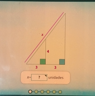 x= _7 unidades