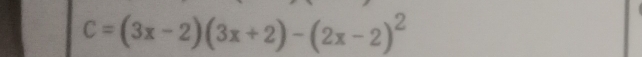 C=(3x-2)(3x+2)-(2x-2)^2