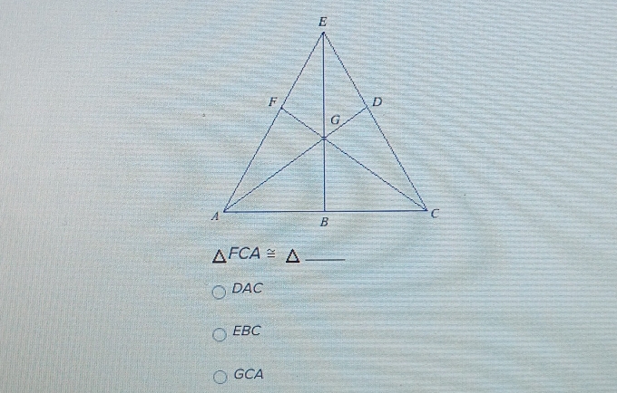 △^(FCA)≌ △ _
DAC
EBC
GCA