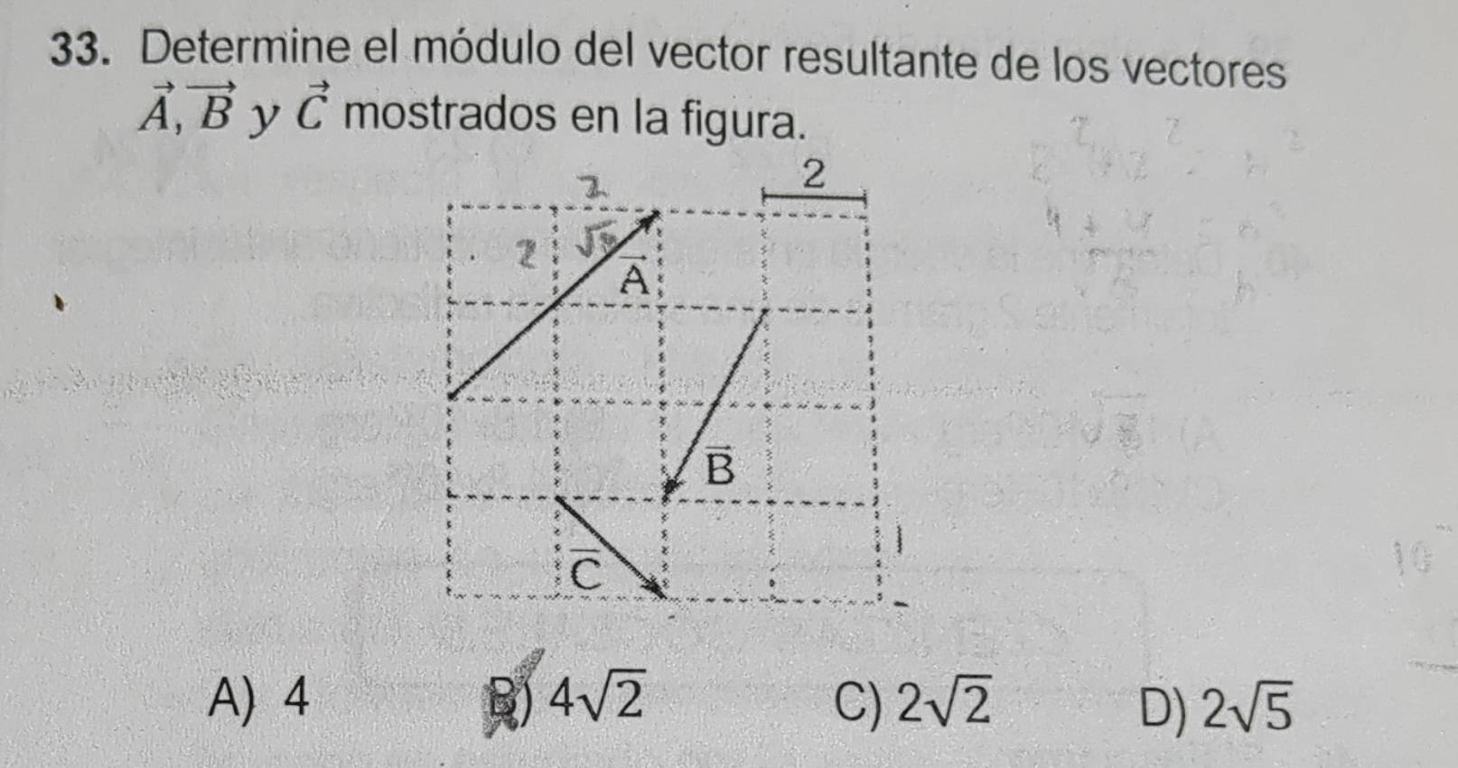Resuelto:Determine el módulo del vector resultante de los vectores ...