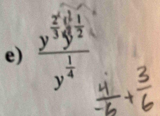 frac y^(frac 2)3y^(frac 1)2y^(frac 1)4