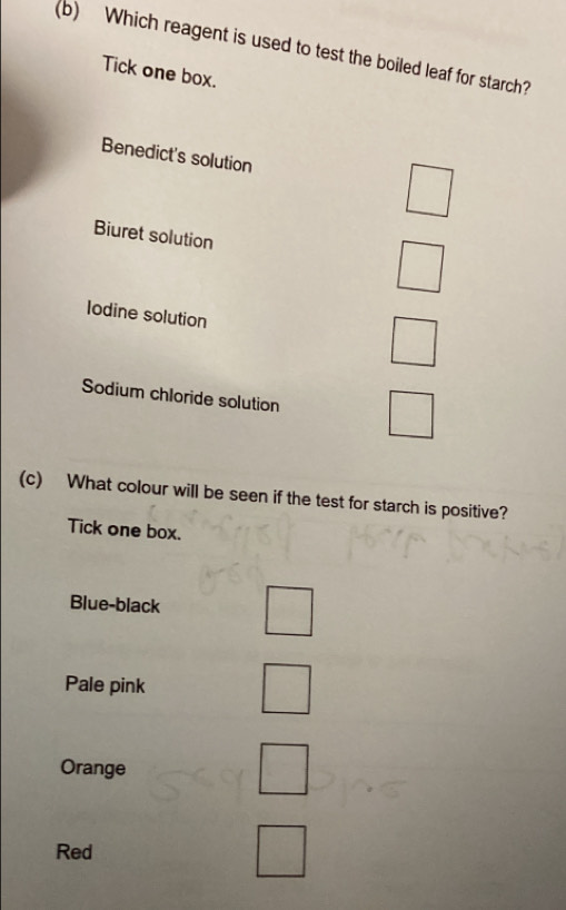Solved: Which reagent is used to test the boiled leaf for starch? Tick ...