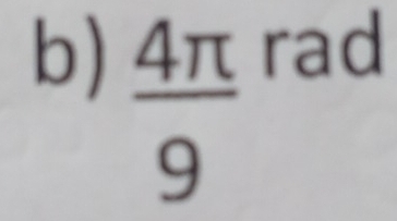  4π /9  rad