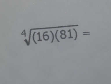 sqrt[4]((16)(81))=