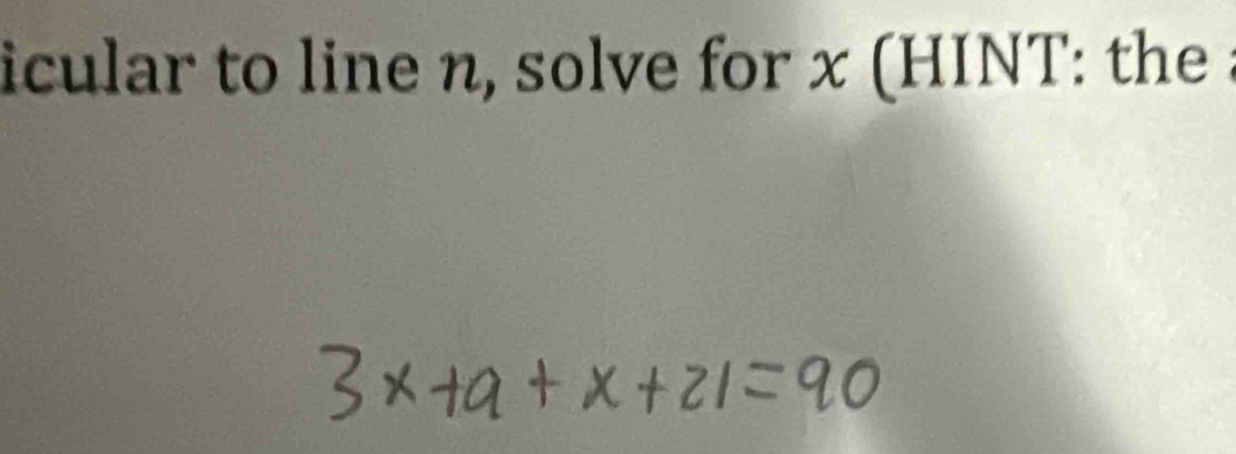 icular to line n, solve for x (HINT: the