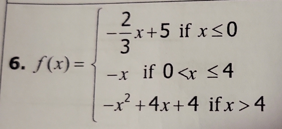 f(x)=beginarrayl 2 3^23x+4ifx>4endarray.