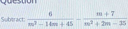 Question
Subtra