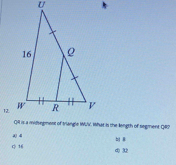 a) 4 b) 8
c) 16
d) 32