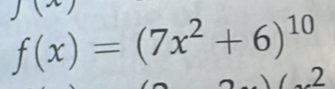 f(x)=(7x^2+6)^10.2