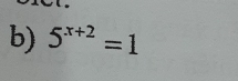 5^(x+2)=1