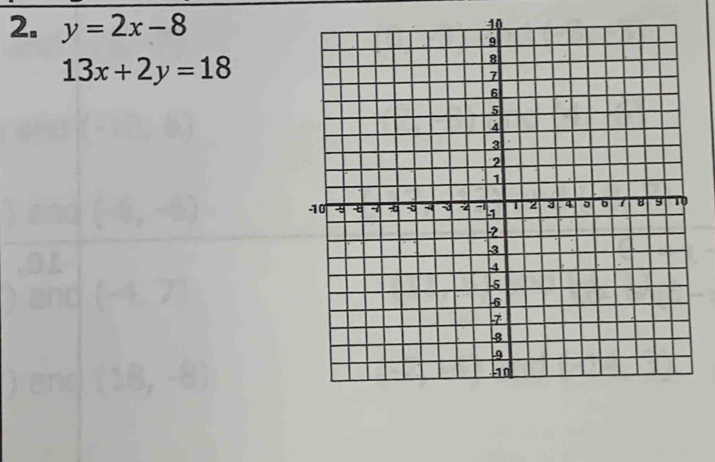 y=2x-8
13x+2y=18