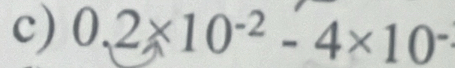 0.2* 10^(-2)-4* 10^-